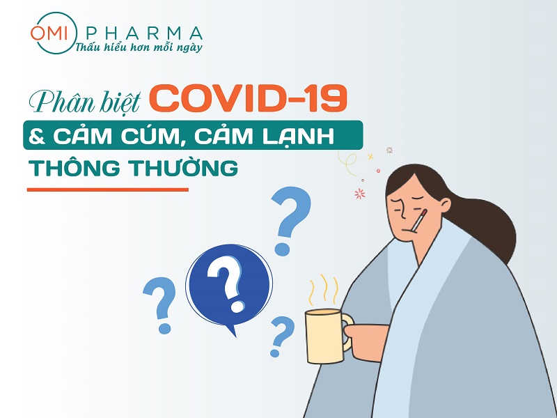 Phân biệt bệnh Covid-19 với cảm cúm, cảm lạnh thông thường; Phân biệt ho covid và ho thường