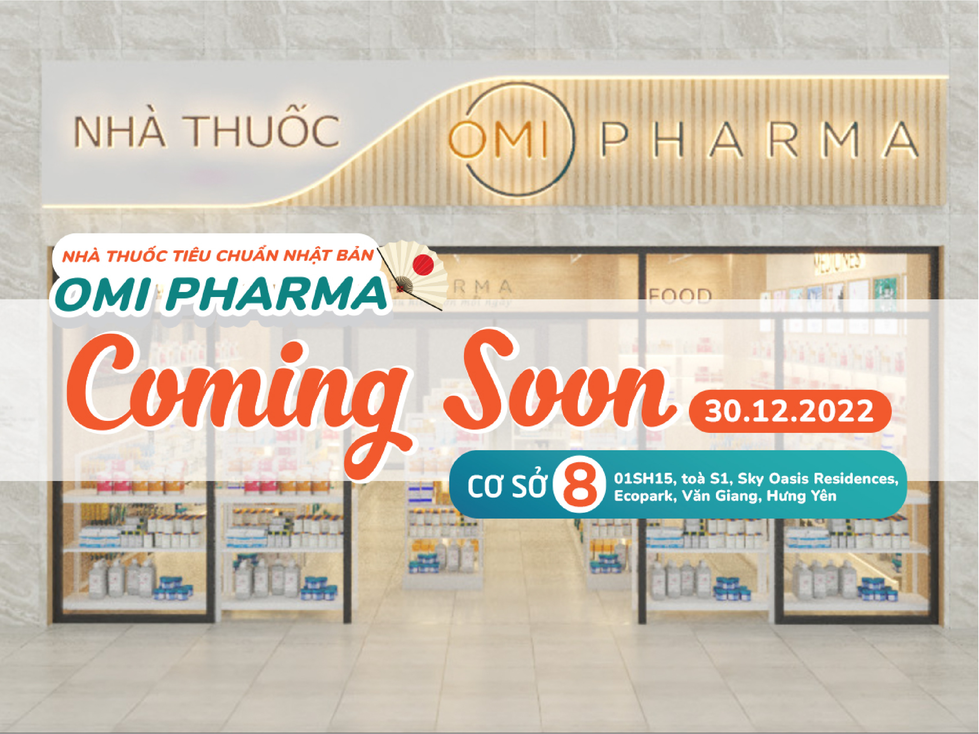 [Coming soon] Tưng bừng mừng cơ sở 8 - Nhà thuốc Omi Pharma Ecopark