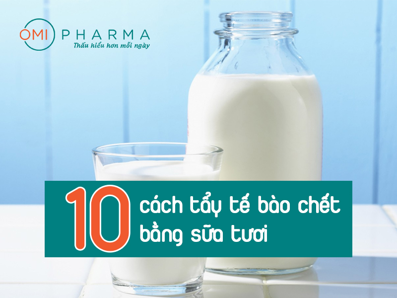 10 cách tẩy tế bào chết bằng sữa tươi hiệu quả cho mặt và body-1